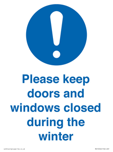 Please keep doors and windows closed during the winter